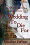 [The Alvarez Family Murder Mystery Series 01] • 2 A Wedding to Die For